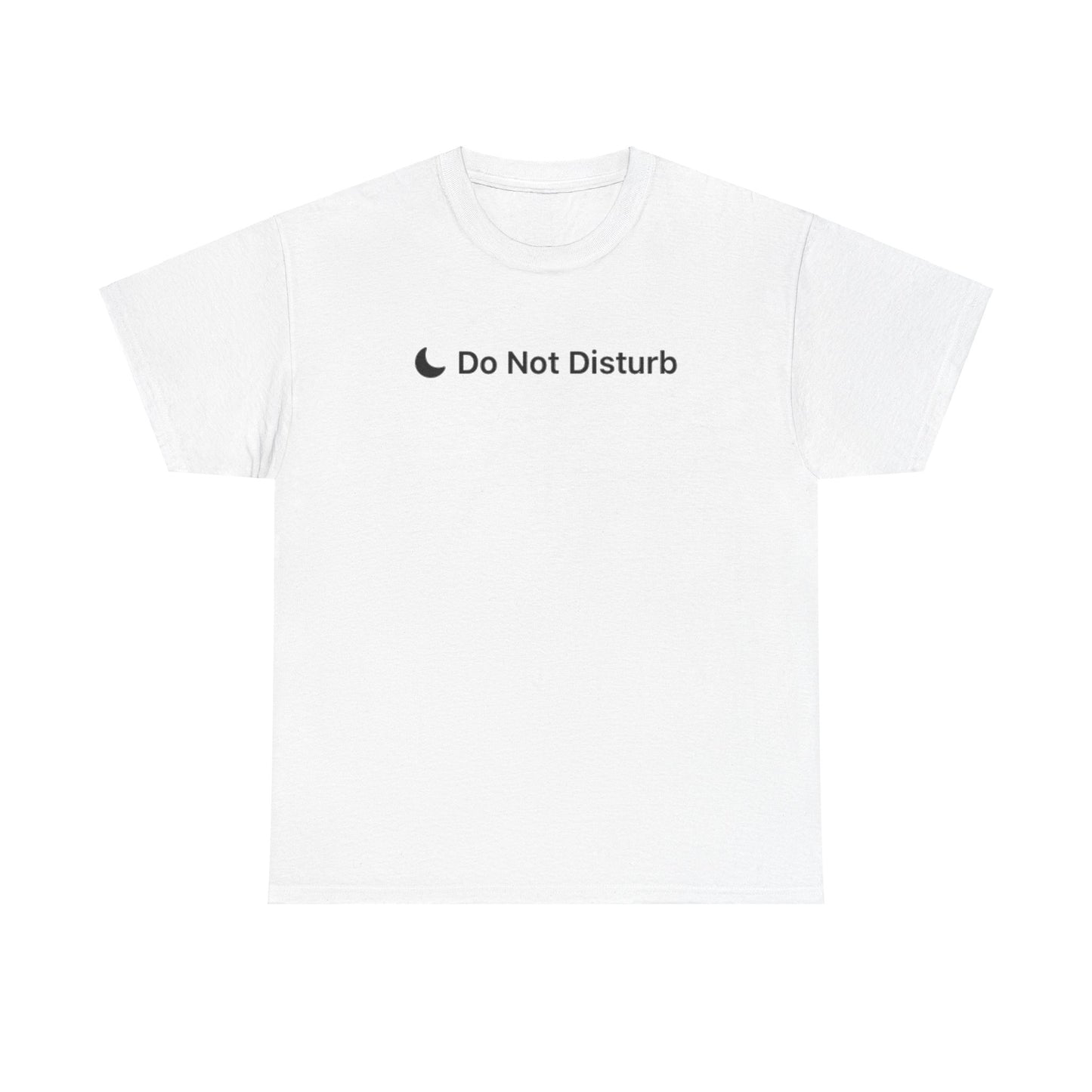 Do Not Disturb Shirt